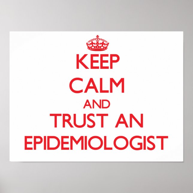 Póster Keep Calm and Trust an Epidemiologist (Frente)