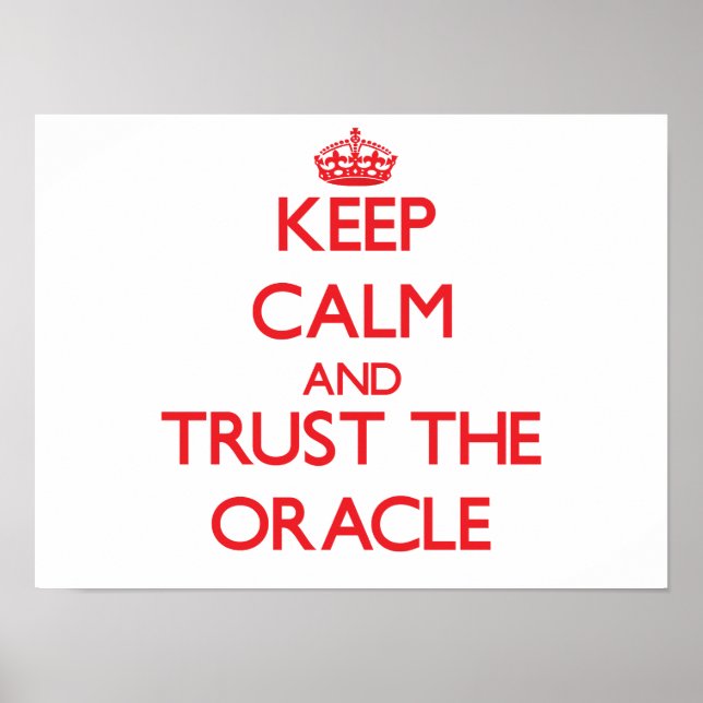 Póster Keep Calm and Trust the Oracle (Frente)
