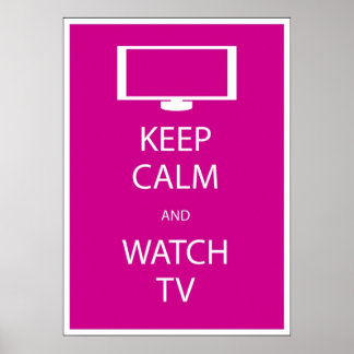 Póster Keep Calm and Watch TV