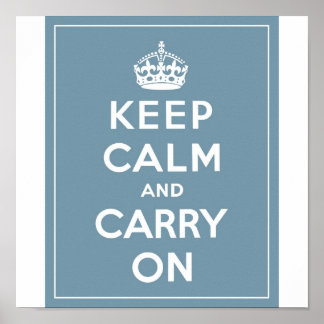 Póster Keep Calm & Carry On Duck Egg Blue