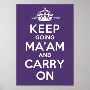 Póster Keep Going Ma'am A2 Poster Queen's Diamond Jubilee