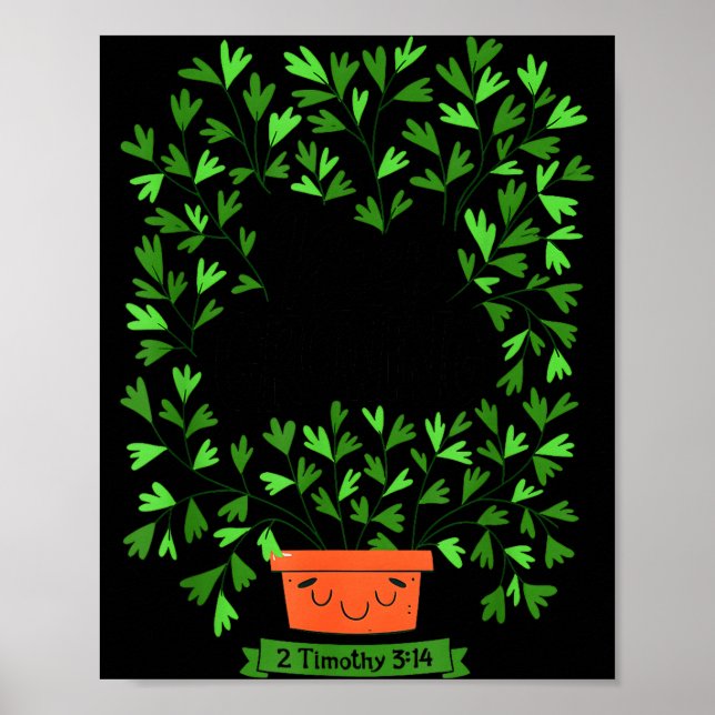 Póster Keep Growing 2 Timothy 3 14 Christian Inspirationa (Frente)