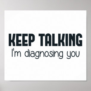 Póster Keep Talking I'm Diagnosing You