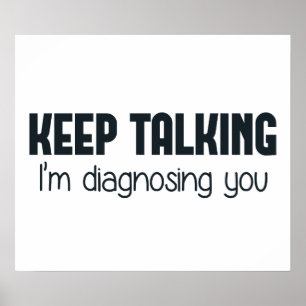 Póster Keep Talking I'm Diagnosing You