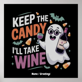 Póster Keep the Candy, I’ll Take the Wine Funny Halloween