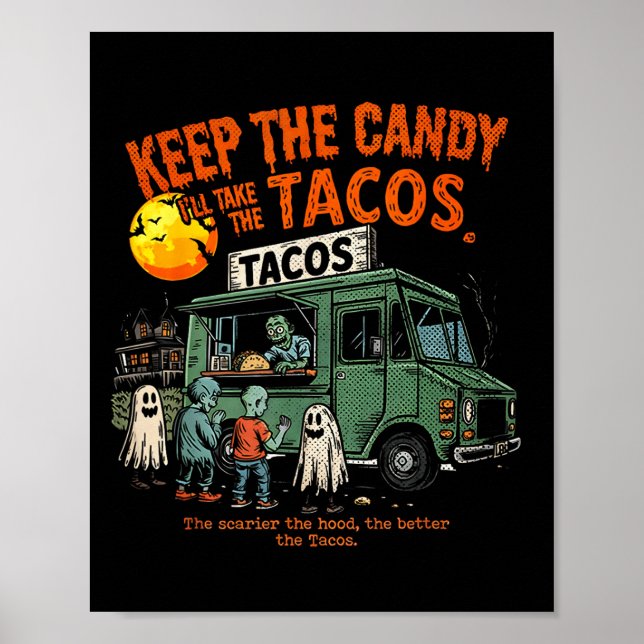 Póster Keep The Candy Ill Take The Tacos - Halloween Taco (Frente)