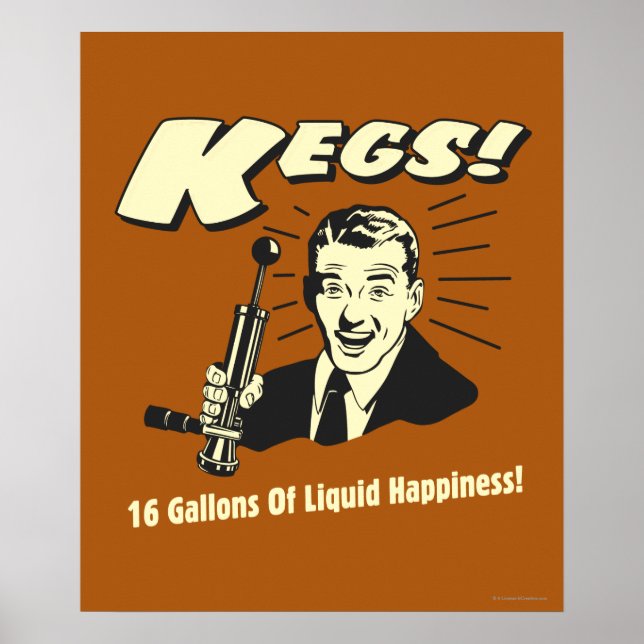 Póster Kegs: 16 Gallones Felicidad Líquida (Frente)