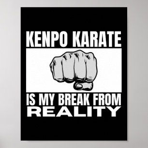Póster Kenpo Karate es mi escapada de la realidad gracios