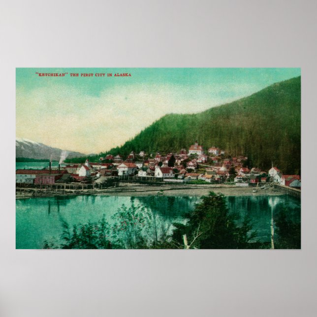 Póster Ketchikan, vista de pueblo de Alaska - Primera ciu (Frente)