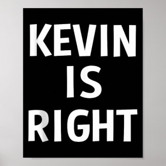 Póster Kevin tiene razón Chistes divertidos Regalo de cum