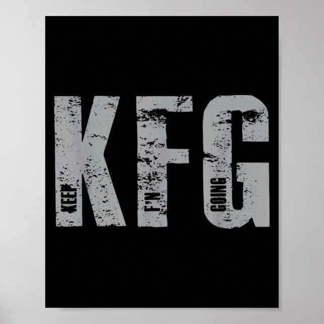 Póster Kfg Keep F'n Going Military Style  (Frente)