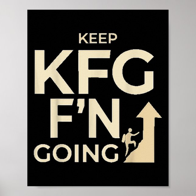 Póster Kfg Keep F'n Going Military Style (Frente)