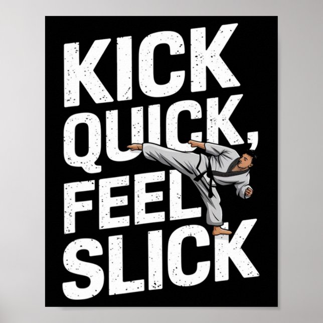 Póster Kick Quick Feel Slick - Karate Training  (Frente)