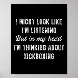 Póster Kickboxing: en mi cabeza estoy pensando en cosas d