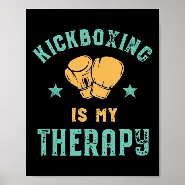 Póster Kickboxing Is My Therapy Sarcastic Funny Boxing Ki (Frente)