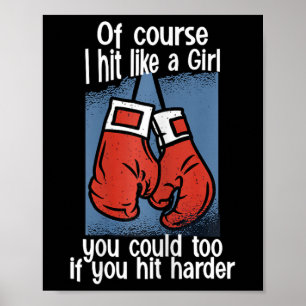 Póster Kickboxing Por supuesto que golpeo como una chica 