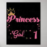 Póster Kids 1st Birthday I'm the Princess Birthday Girl<br><div class="desc">Kids 1st Birthday I'm the Princess Birthday Girl One Year Old Gift. Perfect gift for your dad,  mom,  papa,  men,  women,  friend and family members on Thanksgiving Day,  Christmas Day,  Mothers Day,  Fathers Day,  4th of July,  1776 Independent day,  Veterans Day,  Halloween Day,  Patrick's Day</div>