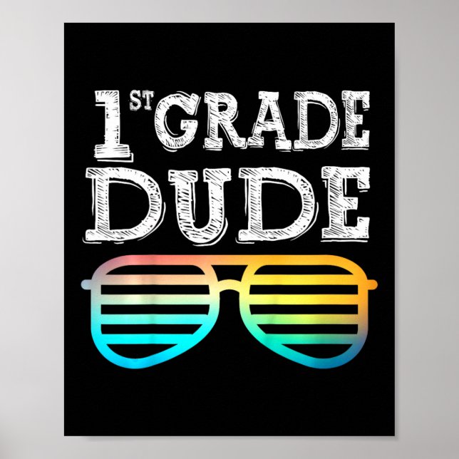 Póster Kids 1st Grade Dude First Grade Byck To School Tea (Frente)