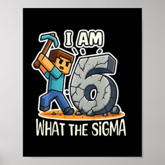 Póster Kids 6 Years Old Sigma Pixel Art Mining Gamer Birt