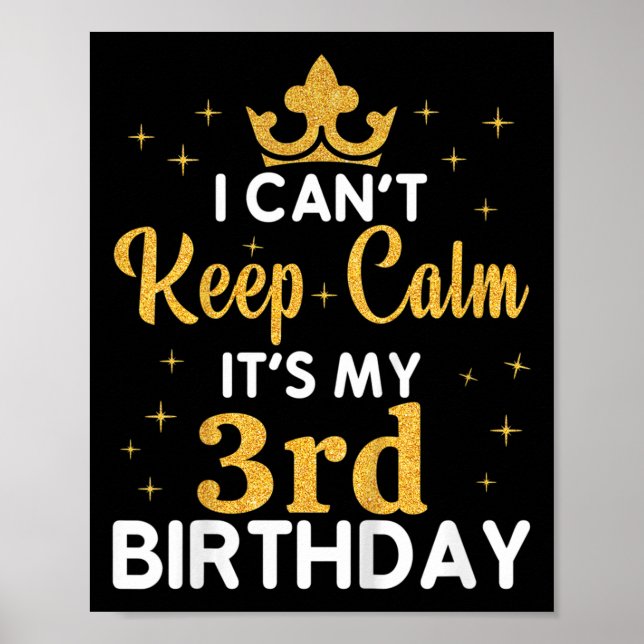 Póster Kids Birthday Party I Can't Keep Calm It's My 3rd  (Frente)