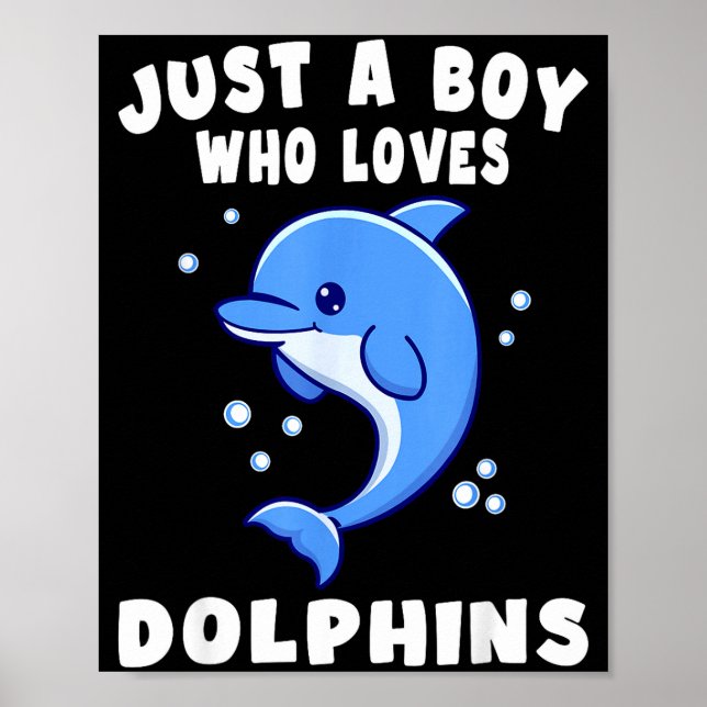 Póster Kids Dolphin Just A Boy Who Loves Dolphins Gift  (Frente)