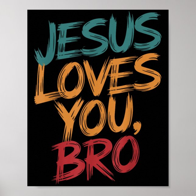 Póster Kids Jesus Loves You Bro Funny Christian Boys Todd (Frente)