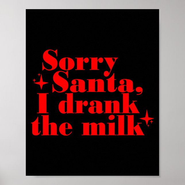 Póster Kids Kids Sorry Santa I Drank The Milk, My 1st Chr (Frente)