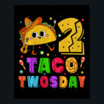 Póster Kids Taco Twosday - Dos Toddday Birthday Party 2 Y<br><div class="desc">Kids Taco Twosday - Fiesta de cumpleaños de dos años</div>