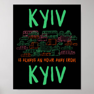 Póster Kiev está a una hora de memes de Kiev Ucrania tend