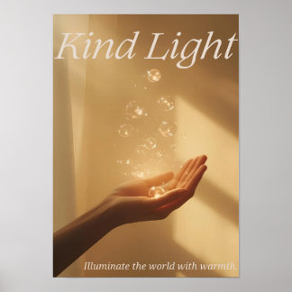Póster Kind Light — Illuminate the world with warmt