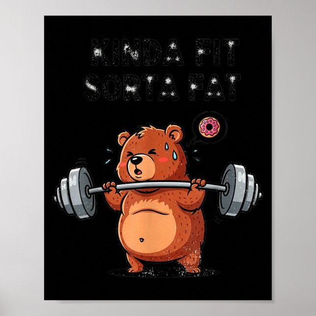 Póster Kinda Fit Sorta Fat Funny Gym Body Sitive Men Wome (Frente)