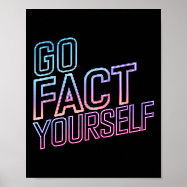 Póster Kindly Go Fact Yourself Funny Cyber Vibes Slogan S (Frente)