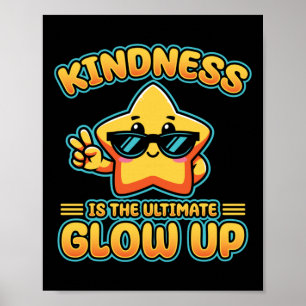 Póster Kindness Anti Bullings Week Ultimate Glow Up Stick