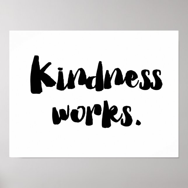 Póster Kindness Works | Ser amable (Frente)