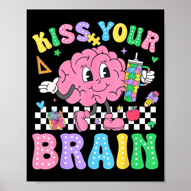 Póster Kiss Your Brain Valentines Autism Awareness Teache (Frente)
