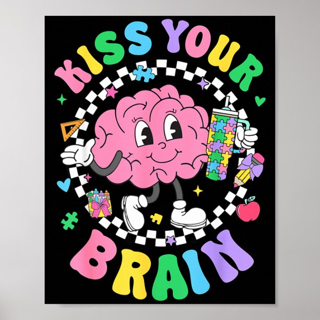 Póster Kiss Your Brain Valentines Autism Awareness Teache (Frente)
