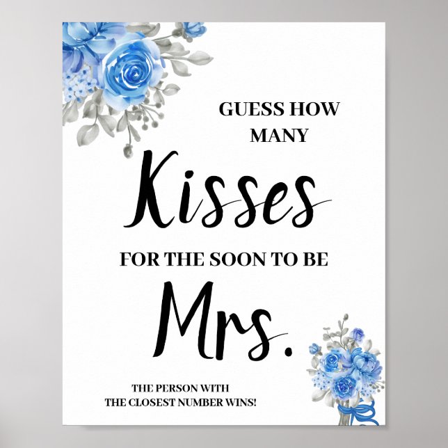 Póster Kisses for Soon Mrs Blue Flowers Shower Game Sign (Frente)