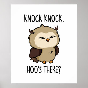 Póster Knock Knock Hoos There Funny Owl Pun