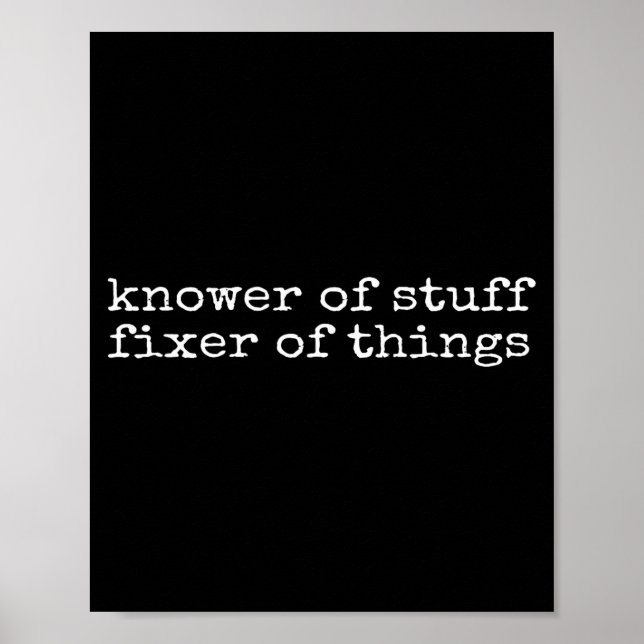 Póster Knower Of Stuff Fixer Of Things Funny Handyman Dad (Frente)