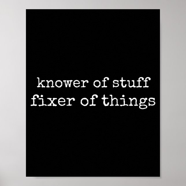 Póster Knower Of Stuff Fixer Of Things Funny Mechanic Fat (Frente)