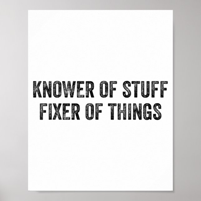 Póster Knower Of Stuff Fixer Of Things Men Dad Funny Mech (Frente)