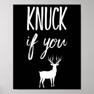 Póster Knuck Si Te Burlas De La Caza De Caza De Cernívoro