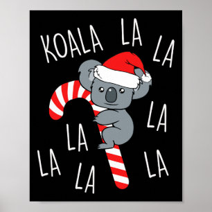 Póster Koala La La - Aussie Xmas Pun Funny Australiano