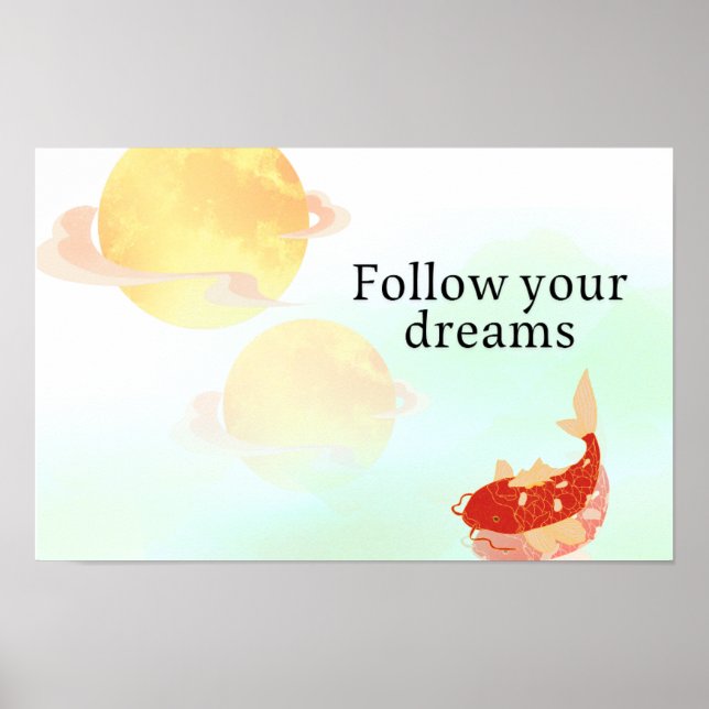 Póster Koi Fish Dream Quote Art Print – "Follow Your Drea (Frente)