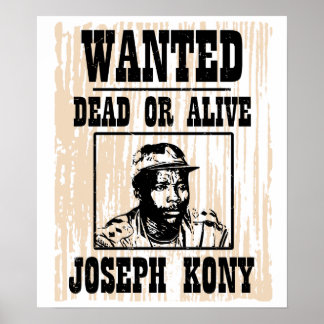 Póster Kony 2012 Joseph Kony Wanted Poster