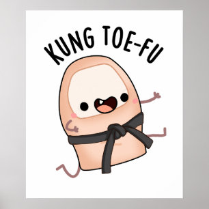 Póster Kung Toe-fu Funny Toe Puns