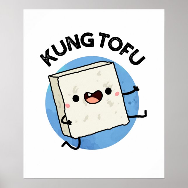 Póster Kung Tofu Funny Food Tofu Pun (Frente)