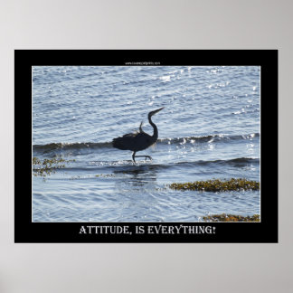 Póster LA ACTITUD ES TODO LO GRAN Foto DE Heron Azul