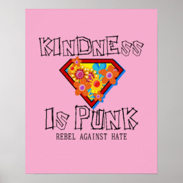 Póster La amabilidad es punk - Rebelarse contra el odio