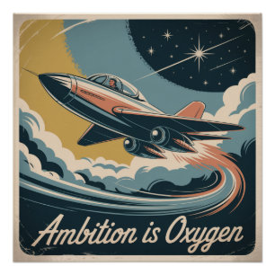 Póster La ambición es oxígeno